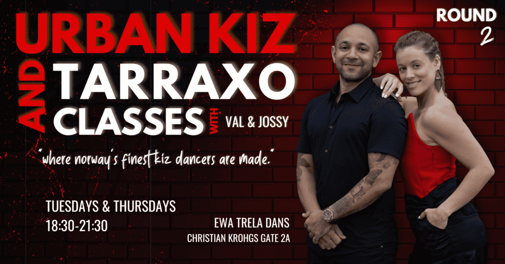Urban Kiz & Tarraxo Classes Val Danza & Jossy Oslo 2024