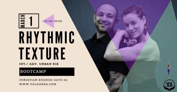 Rhythmic texture Urban Kiz bootcamp with Val Danza & Jossy, Oslo Norway