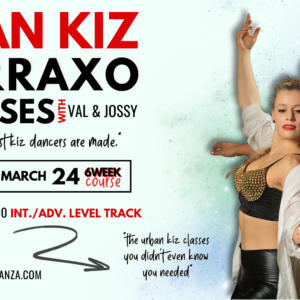 Val Danza and Jossy Urban Kiz Tarraxo Classes Spring 2026 feb